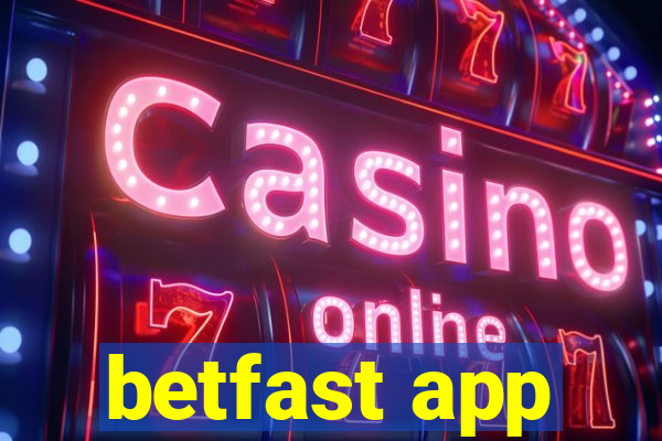 betfast app